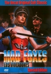 The Mad Foxes - Feuer auf Rädern