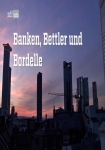 Banker Bettler und Bordelle: Ein Streifzug durch das Frankfurter Bahnhofsviertel