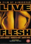 Live Flesh - Mit Haut und Haar