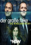 Der große Fake - Die Wirecard-Story